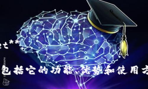 特派钱包的英文名是 **B-Token Wallet**。 

如果你想了解更多关于特派钱包的信息，包括它的功能、优势和使用方法，请告诉我，我会为你提供详细的介绍。