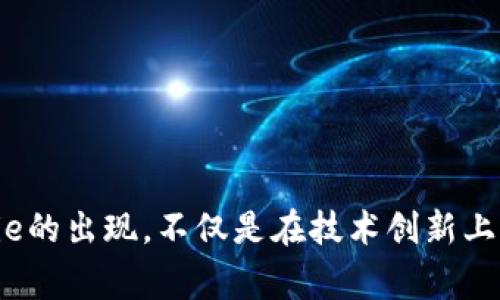 BitPie是中国的一家公司，其提供数字货币钱包和相关的区块链服务。它的产品和服务主要面向加密货币用户，帮助人们安全管理和交易他们的数字资产。BitPie的出现，不仅是在技术创新上有所突破，也是中国在全球区块链领域中的一份重要力量。随着区块链技术的不断发展，BitPie也在不断地迭代和完善其产品，以适应市场的变化和用户的需求。