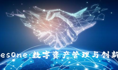 BitKeep和LivesOne:数字资产管理与创新交易平台解析